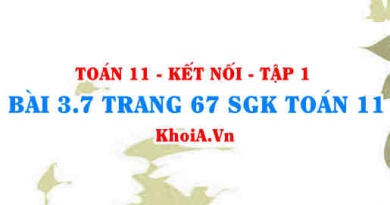 Bài 3.7 trang 67 SGK Toán 11 tập 1 Kết nối tri thức